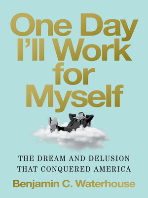 cover image of One Day I'll Work for Myself